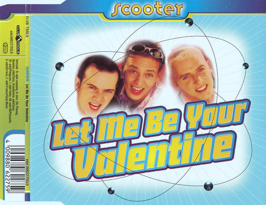 Scooter : Let Me Be Your Valentine (CD, Maxi)