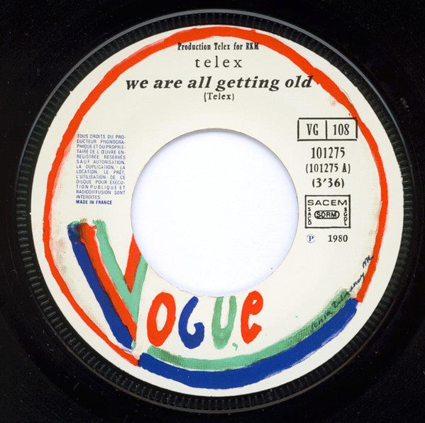 Telex : We Are All Getting Old (7")