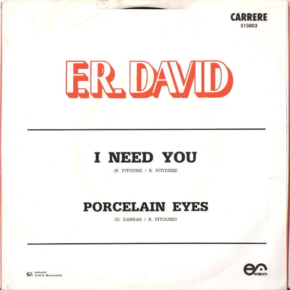 F.R. David : I Need You (7", Single)