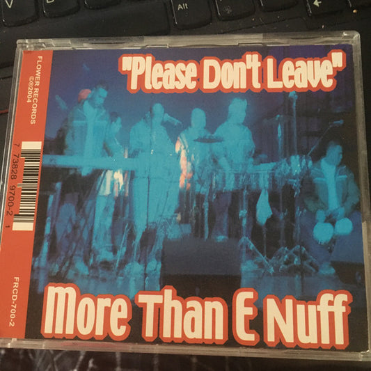 More Than E Nuff : Please Don't Leave (CD, Single)