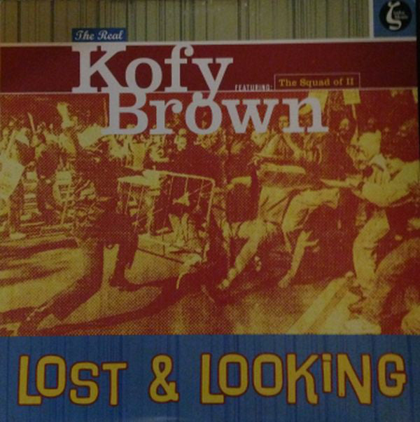 Kofy Brown Featuring The Squad Of II : Lost & Looking (12")