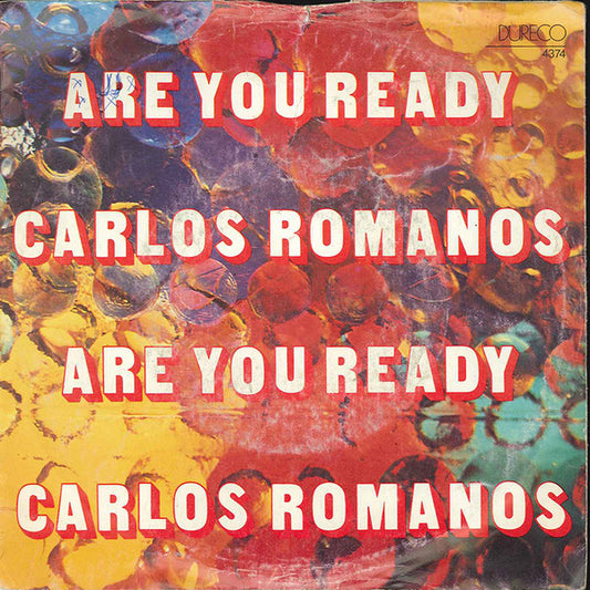 Carlos Romanos : Are You Ready (7", Single)