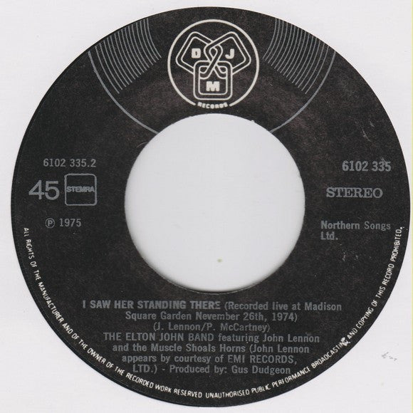Elton John Band : Philadelphia Freedom / I Saw Her Standing There (7", Single)