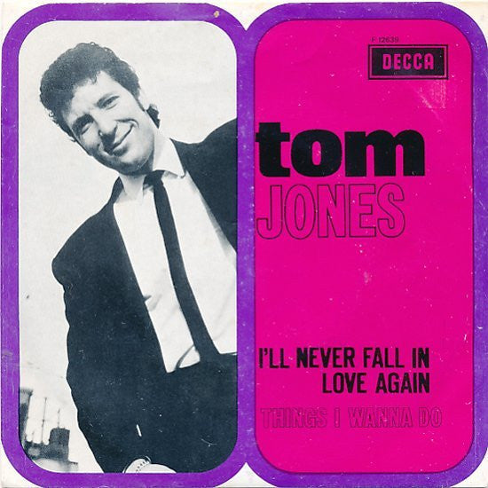Tom Jones : I'll Never Fall In Love Again (7", Single)
