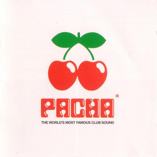 Various : Pacha - The World's Most Famous Club Sound (2xCD, Comp, Mixed)