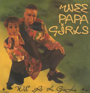 Wee Papa Girl Rappers : Wee Are The Girls (12")