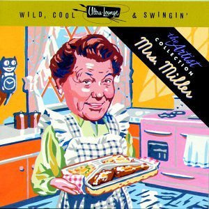 Mrs. Elva Miller : Wild, Cool & Swingin': The Artist Collection Volume Three (CD, Comp)