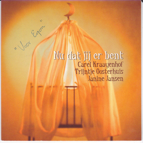 Carel Kraayenhof, Trijntje Oosterhuis, Janine Jansen : Nu Dat Jij Er Bent (CD, Single)