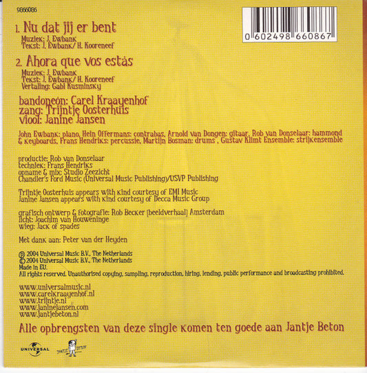 Carel Kraayenhof, Trijntje Oosterhuis, Janine Jansen : Nu Dat Jij Er Bent (CD, Single)