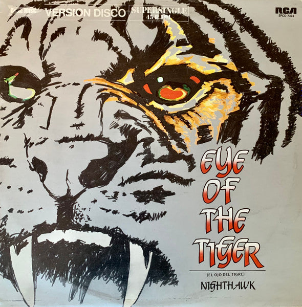 Nighthawk : Eye Of The Tiger = El Ojo Del Tigre (12", Maxi)