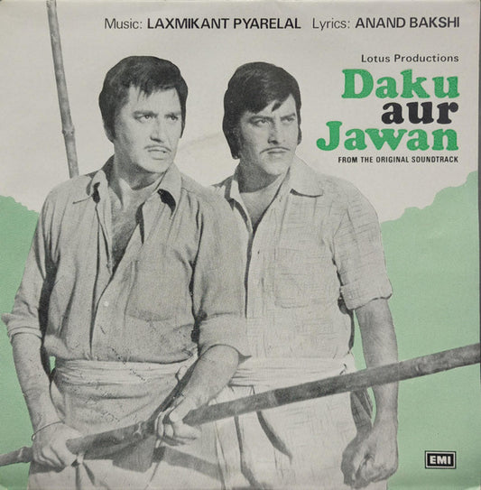 Laxmikant-Pyarelal : Daku Aur Jawan (7", EP)