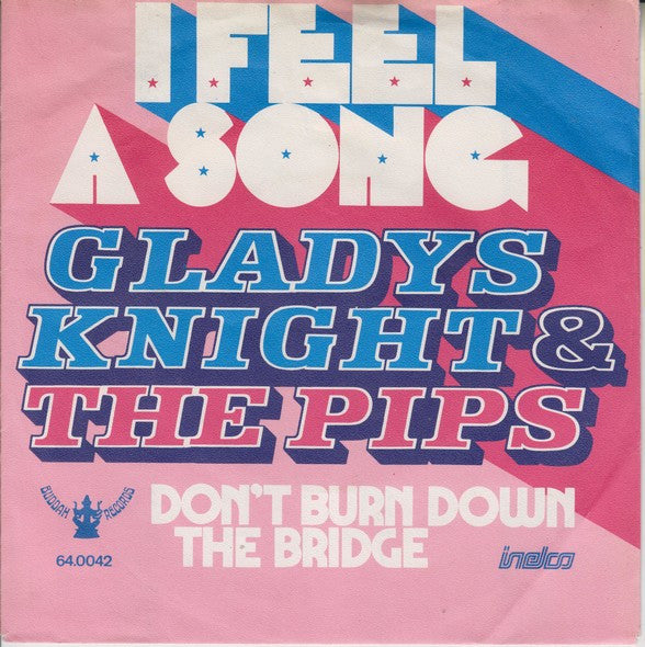 Gladys Knight & The Pips* : I Feel A Song (7", Single)