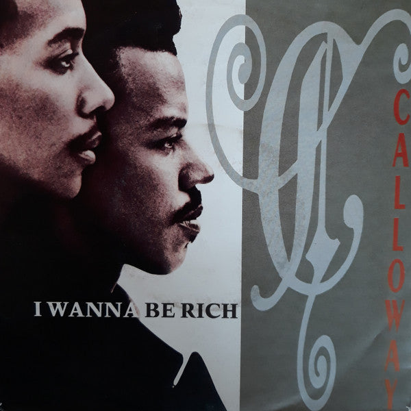 Calloway : I Wanna Be Rich (7")