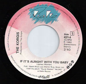 The Korgis : If It's Alright With You Baby (7", Single)