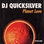 DJ Quicksilver : Planet Love (CD, Single)