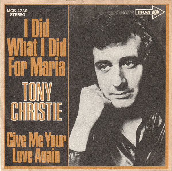 Tony Christie : I Did What I Did For Maria (7", Single)