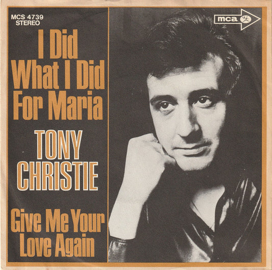 Tony Christie : I Did What I Did For Maria (7", Single)