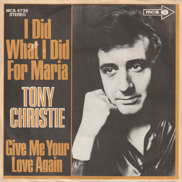 Tony Christie : I Did What I Did For Maria (7", Single)