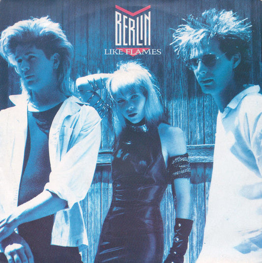 Berlin : Like Flames (7", Single)