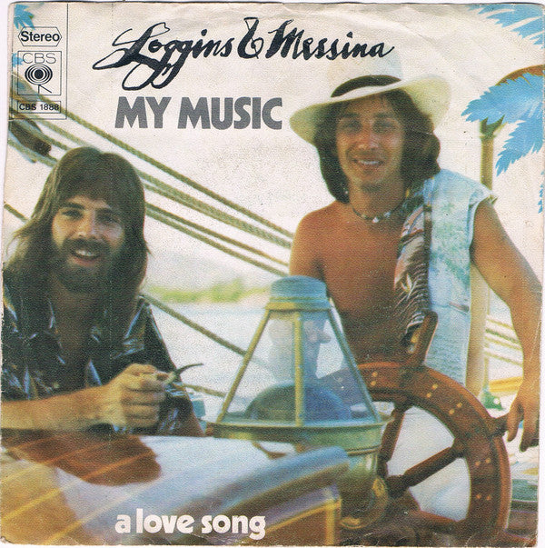 Loggins And Messina : My Music (7")