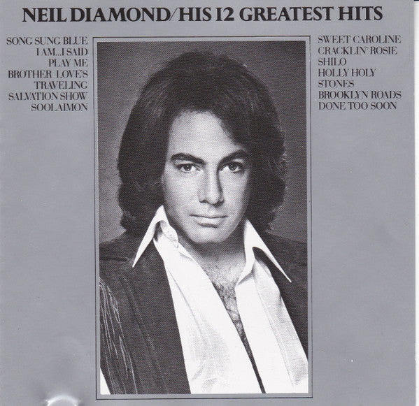 Neil Diamond : His 12 Greatest Hits (CD, Comp, RE)