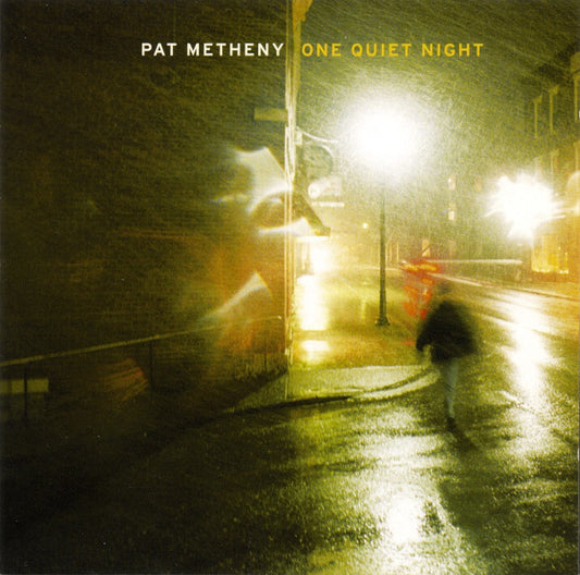 Pat Metheny : One Quiet Night (CD, Album)