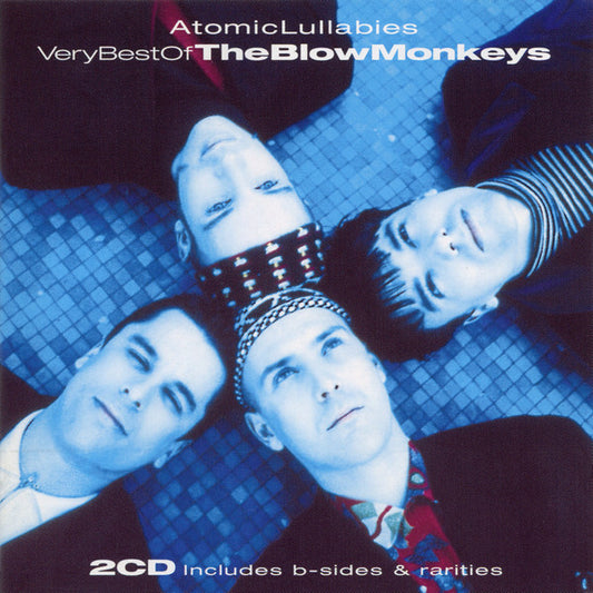 The Blow Monkeys : Atomic Lullabies: Very Best Of The Blow Monkeys (2xCD, Album, Comp)