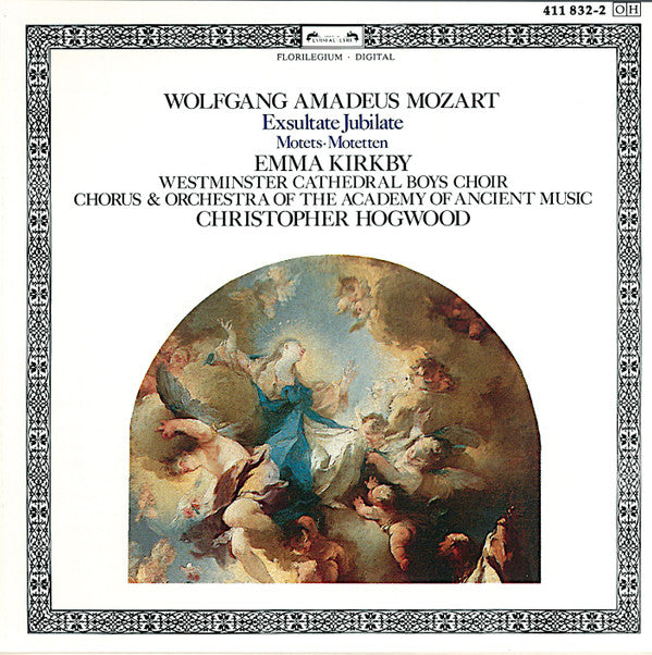 Wolfgang Amadeus Mozart / Emma Kirkby, Westminster Cathedral Choir, The Academy Of Ancient Music Chorus & The Academy Of Ancient Music, Christopher Hogwood : Exsultate Jubilate / Motets · Motetten (CD, Album)