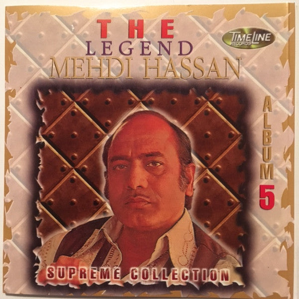 Mehdi Hassan : The Legend Mehdi Hassan Supreme Collection (CD, Comp)