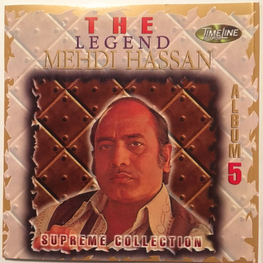 Mehdi Hassan : The Legend Mehdi Hassan Supreme Collection (CD, Comp)
