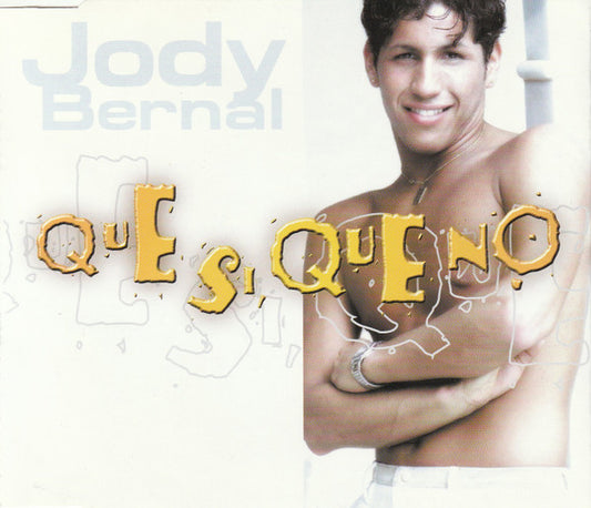 Jody Bernal : Que Si, Que No (CD, Maxi)