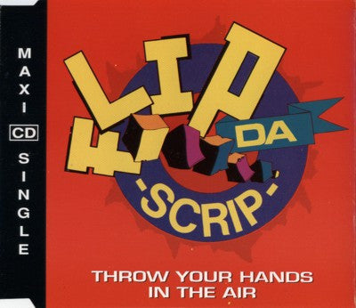 Flip Da Scrip : Throw Your Hands In The Air (CD, Maxi)