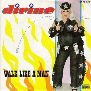 Divine : Walk Like A Man (7", Single)