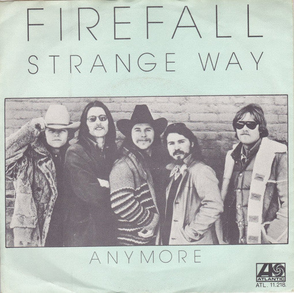 Firefall : Strange Way (7")