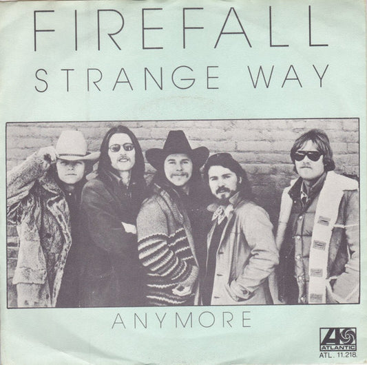 Firefall : Strange Way (7")
