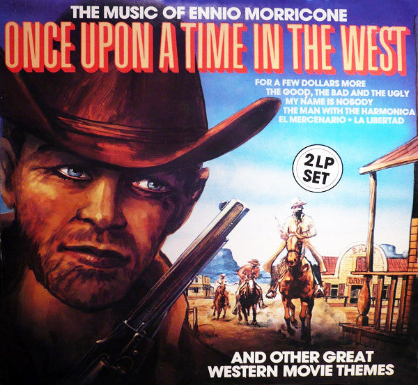 The Eddy Starr Orchestra & Singers : Once Upon A Time In The West (The Music Of Ennio Morricone And Other Great Western Movie Themes) (2xLP, Album, Gat)