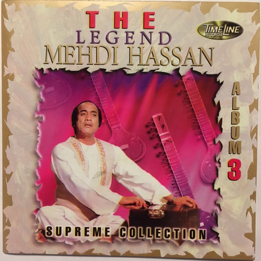 Mehdi Hassan : The Legend Mehdi Hassan Supreme Collection (CD, Comp)