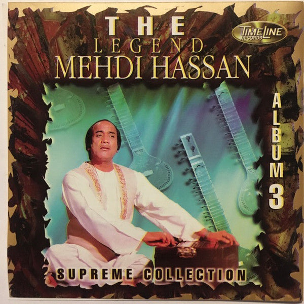 Mehdi Hassan : The Legend Mehdi Hassan Supreme Collection (CD, Comp)