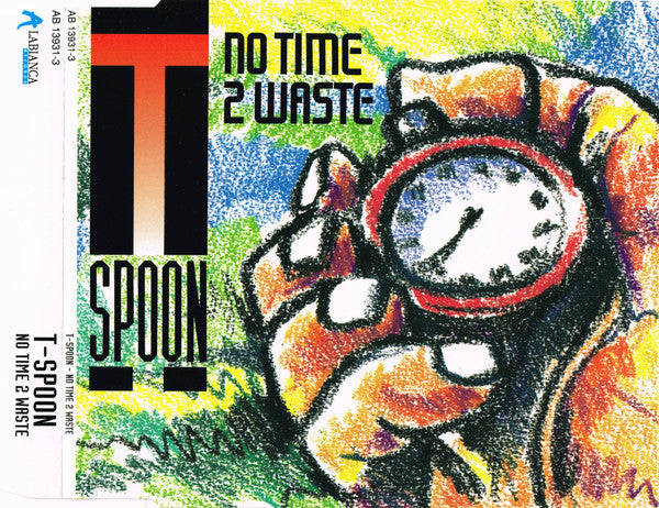 T-Spoon : No Time 2 Waste (CD, Maxi)
