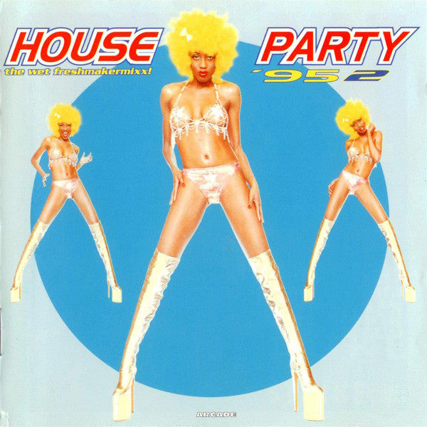 Various : House Party '95 - 2 (The Wet Freshmakermixx!) (CD, Mixed)
