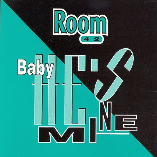 Room 42 : Baby He's Mine (CD, Maxi)