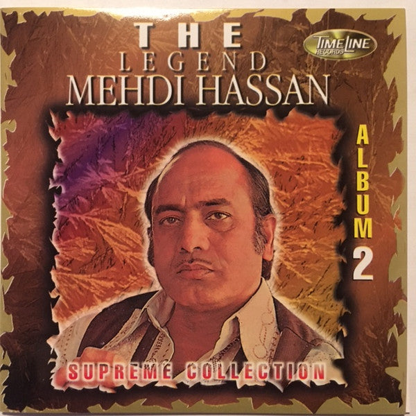 Mehdi Hassan : The Legend Mehdi Hassan Supreme Collection (CD, Comp)