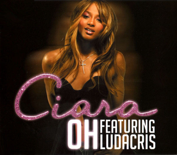 Ciara (2) Featuring Ludacris : Oh (CD, Maxi)