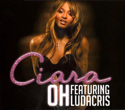 Ciara (2) Featuring Ludacris : Oh (CD, Maxi)