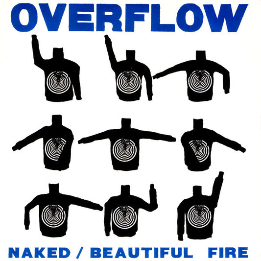 Overflow (11) : Naked / Beautiful Fire (7", Single)