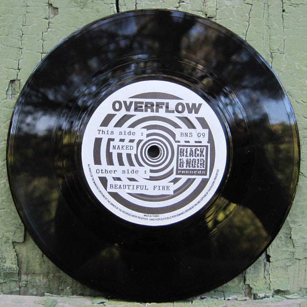 Overflow (11) : Naked / Beautiful Fire (7", Single)