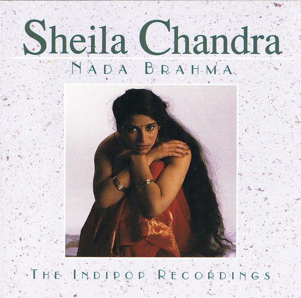 Sheila Chandra : Nada Brahma (CD, Album, RE)