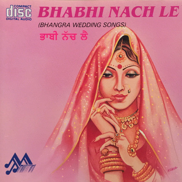 Various : Bhabhi Nach Le (Bhangra Wedding Songs) (CD)