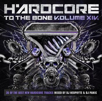DJ Neophyte & DJ Panic : Hardcore  To The Bone V.olume XIV. (2xCD, Mixed)