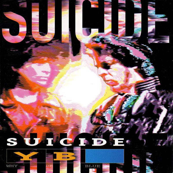 Suicide : Why Be Blue (CD, Album)